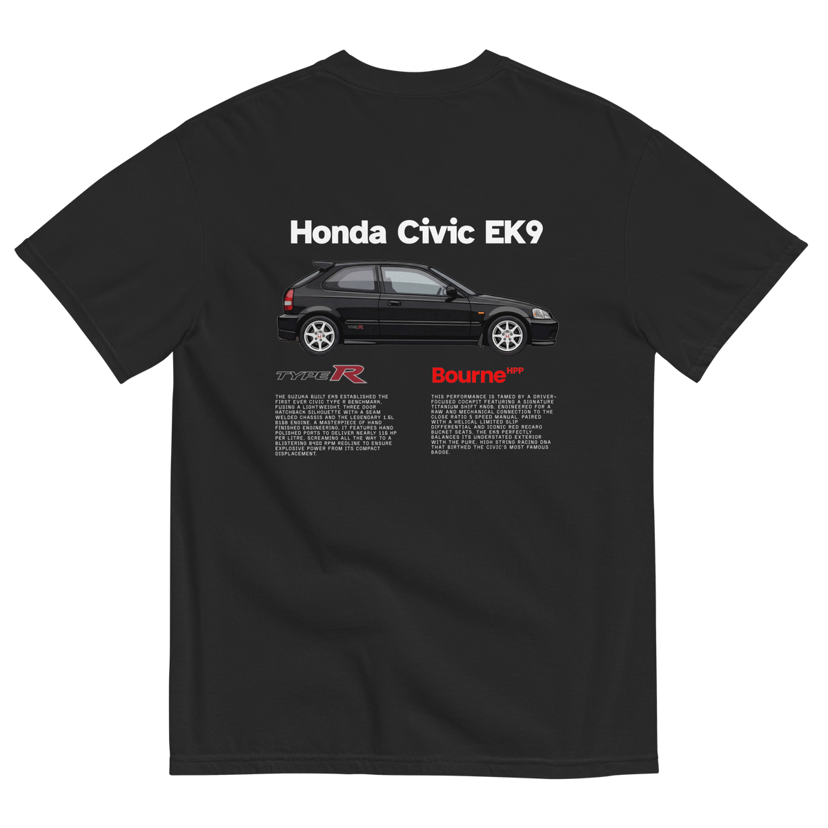 Back view of Bourne HPP Honda Civic Type R EK9 premium heavyweight graphic T-shirt with car design on the back.